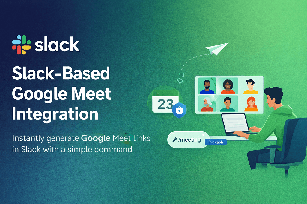 Slack-Based Google Meet Integration System